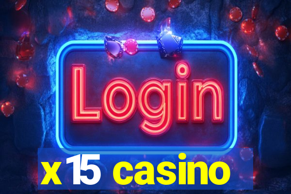 x15 casino